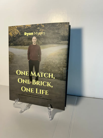One Match, One Brick, One Life (Signed Hardcover Edition)